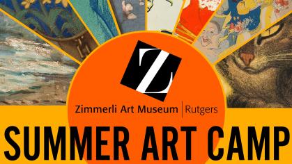zimmerli logo and the words summer art camp over an orange sun with rays of cropped artworks