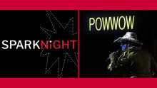 Red background with two images on the left and right of the graphic. Image on the left reads in white and red letters "Spark Night". The image on the right is a photo of a cowboy with a blue face holding a microphone. Above the cowboy in bright yellow letters is the word "Powwow".